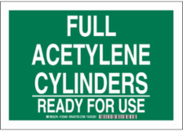 Full Acetylene Cylinders Ready For Use Sign, 7" H x 10" W x 0.035" D, Aluminum