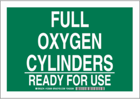 Full Oxygen Cylinders Ready For Use Sign, 10" H x 14" W x 0.006" D, Polyester