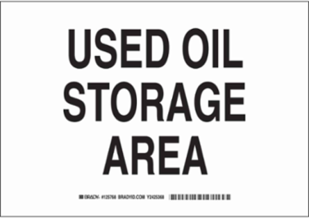 Used Oil Storage Area Sign, 10" H x 14" W x 0.06" D, Polystyrene