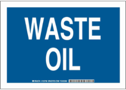 Waste Oil Sign, 7" H x 10" W x 0.035" D, Aluminum