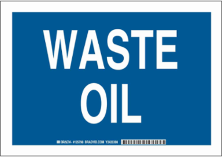 Waste Oil Sign, 7" H x 10" W x 0.06" D, Polystyrene