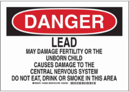 DANGER Lead May Damage Fertility Or The Unborn Child Causes Damage Sign, 7" H x 10" W x 0.035" D, Aluminum