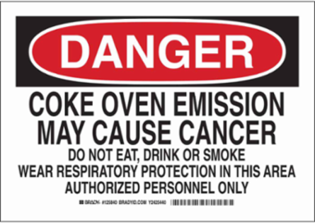 DANGER Coke Oven Emission May Cause Cancer Sign, 10" H x 14" W x 0.006" D, Polyester