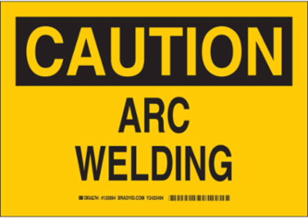 CAUTION Arc Welding Sign, 10 Inch H x 14 Inch W, Non-Reflective Aluminum, Black on Yellow