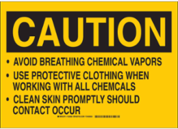 CAUTION Sign, 10 Inch H x 14 Inch W, Polyester, Chemical-Resistant