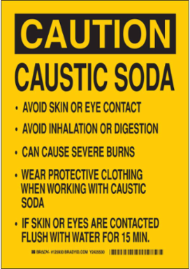 CAUTION Caustic Soda Safety Sign, 10 Inch x 7 Inch x 0.006 Inch, Polyester