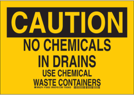 CAUTION Sign - No Chemicals In Drains, 7 Inch H x 10 Inch W, Polystyrene