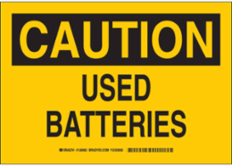 CAUTION Used Batteries Sign, 7" H x 10" W x 0.006" D, Polyester