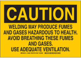 CAUTION Welding May Produce Fumes And Gases Hazardous To Health Avoid Breathing These Fumes Sign, 10" H x 14" W x 0.006" D, Polyester
