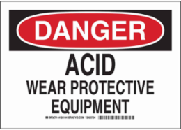 DANGER Acid Wear Protective Equipment Sign, 7" H x 10" W x 0.035" D, Aluminum
