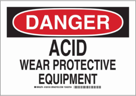DANGER Acid Wear Protective Equipment Sign, 10" H x 14" W x 0.006" D, Polyester