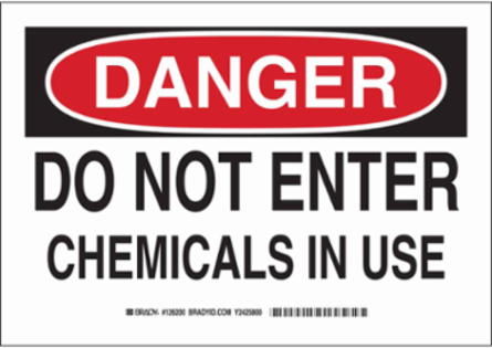 DANGER Do Not Enter Chemicals In Use Sign, 7" H x 10" W x 0.006" D, Polyester