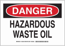 DANGER Hazardous Waste Oil Sign, 10" H x 14" W x 0.035" D, Aluminum