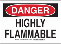 DANGER Highly Flammable Sign, 10" H x 14" W x 0.06" D, Polystyrene