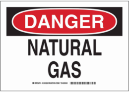 DANGER Natural Gas Sign, 7" H x 10" W x 0.06" D, Polystyrene