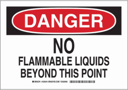 DANGER No Flammable Liquids Beyond This Point Sign, 10" H x 14" W x 0.035" D, Aluminum