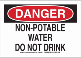 DANGER Non-Potable Water Do Not Drink Sign, 10" H x 14" W x 0.035" D, Aluminum