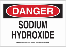 DANGER Sodium Hydroxide Sign, 10" H x 14" W x 0.006" D, Polyester