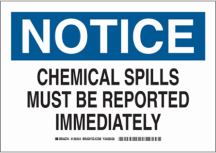 NOTICE Chemical Spills Must Be Reported Immediately Sign, 7" H x 10" W x 0.06" D, Polystyrene