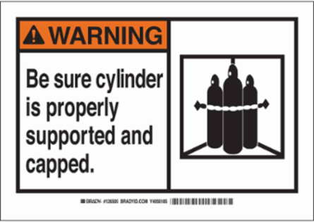 WARNING Be Sure Cylinder Is Properly Supported And Capped. Sign, 10" H x 14" W x 0.006" D, Polyester