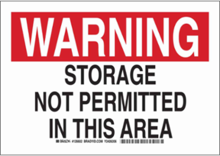 WARNING Storage Not Permitted In This Area Sign, 10" H x 14" W x 0.035" D, Aluminum