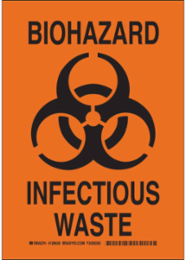 Biohazard Infectious Waste Sign 10 Inch H x 7 Inch W, Polystyrene, Outdoor Use