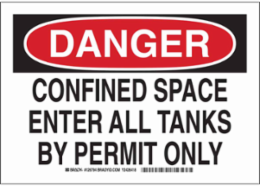 DANGER Confined Space Enter All Tanks By Permit Only Sign, 10" H x 14" W x 0.06" D, Polystyrene