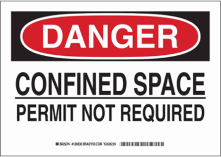 DANGER Confined Space Permit Not Required Sign, 10" H x 14" W x 0.06" D, Polystyrene