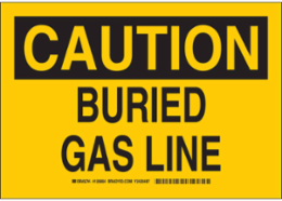 Caution Buried Gas Line Sign, 7 Inch x 10 Inch, Non-Reflective Aluminum