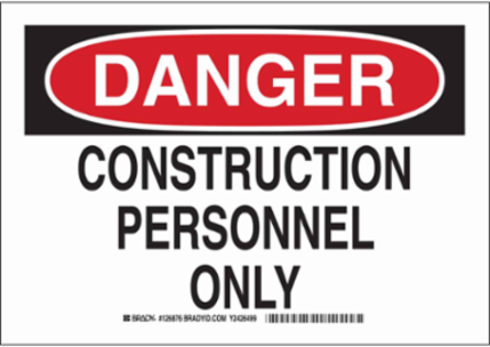 DANGER Construction Personnel Only Sign, 10" H x 14" W x 0.06" D, Polystyrene