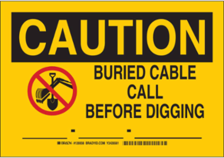 Caution Buried Cable Sign, 7 Inch x 10 Inch x 0.035 Inch, Non-Reflective Aluminum