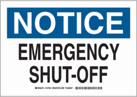 NOTICE Emergency Shut-Off Sign, 10" H x 14" W x 0.06" D, Polystyrene