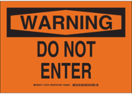 WARNING Do Not Enter Sign, 10" H x 14" W x 0.035" D, Aluminum