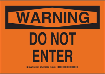 WARNING Do Not Enter Sign, 10" H x 14" W x 0.06" D, Polystyrene
