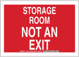 Storage Room Not An Exit Sign, 10" H x 14" W x 0.006" D, Polyester