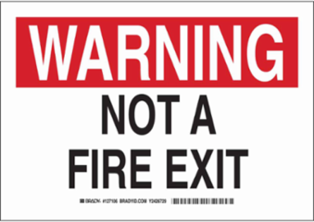 WARNING Not A Fire Exit Sign, 7" H x 10" W x 0.06" D