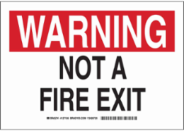 WARNING Not A Fire Exit Sign, 10" H x 14" W x 0.006" D