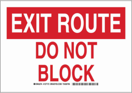 EXIT ROUTE Do Not Block Sign, 10" H x 14" W x 0.006" D, Red/White, Polyester