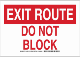EXIT ROUTE Do Not Block Sign, 10" H x 14" W x 0.006" D, Red/White, Polyester