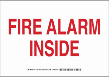 Fire Alarm Inside Sign, 7" H x 10" W x 0.035" D, Red on White, Aluminum