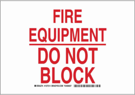 FIRE EQUIPMENT Do Not Block Sign, 7" H x 10" W x 0.035" D, Red on White, Aluminum