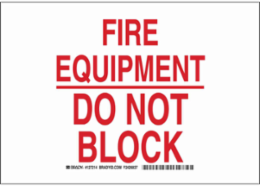 FIRE EQUIPMENT Do Not Block Sign, 10" H x 14" W x 0.035" D, Red on White, Aluminum