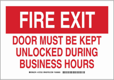 FIRE EXIT Door Must Be Kept Unlocked During Business Hours Sign, 7" H x 10" W x 0.006" D, Red/White, Polyester