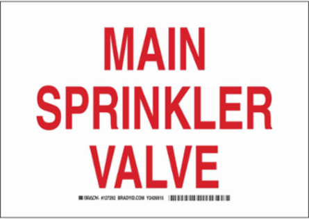 Main Sprinkler Valve Sign, 10" H x 14" W x 0.006" D, Red on White, Polyester