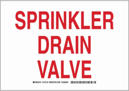 Sprinkler Drain Valve Sign, 7" H x 10" W x 0.006" D, Red on White, Polyester