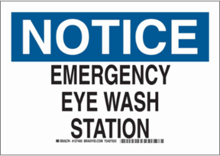 NOTICE Emergency Eye Wash Station Sign, 7" H x 10" W x 0.06" D, Polystyrene