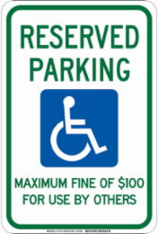 Reserved Parking Maximum Fine Of $100 For Use By Others Sign, 18" H x 12" W x 0.035" D, Aluminum