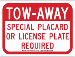 TOW-AWAY Special Placard Or License Plate Required Sign, 9" H x 12" W x 0.06" D, Polystyrene