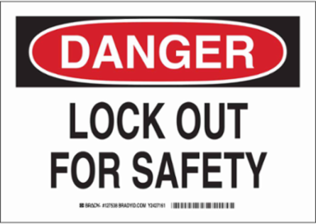 DANGER Lock Out For Safety Sign, 7" H x 10" W x 0.006" D, Polyester