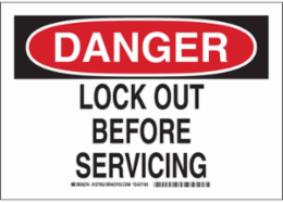 DANGER Lock Out Before Servicing Sign, 10" H x 14" W x 0.006" D, Polyester